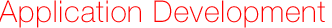 Application Development