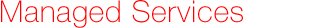 Managed Services
